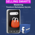Selling Smarts Mastering Facebook Marketplace Secrets (1)