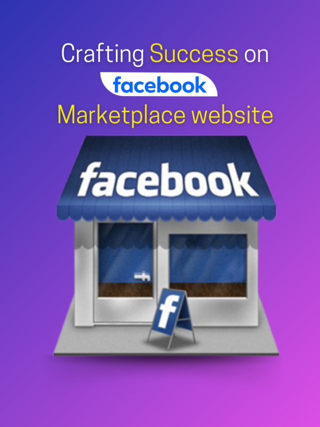 Social Selling: Crafting Success on Facebook Marketplace website